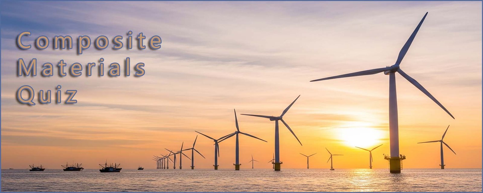 Header image - composite materials quiz- wind turbines at sea.